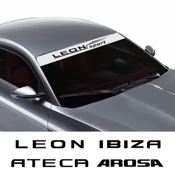 Стикер на предното стъкло на автомобила, Етикети за спортен стил, Аксесоари за оформяне на екстериора на автомобила За Seat Leon Ibiza Ateca Arona Arosa