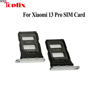 Новост за Xiaomi MI 13 Pro Тава за sim-карти Слот за Притежателя Гнездо за адаптер за Подмяна на резервни части за тавата за SIM-карти Xiaomi 13 pro
